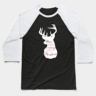 Have Yourself A Merry Little Christmas Baseball T-Shirt